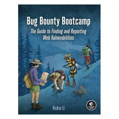 Bug Bounty Bootcamp - Li, Vickie