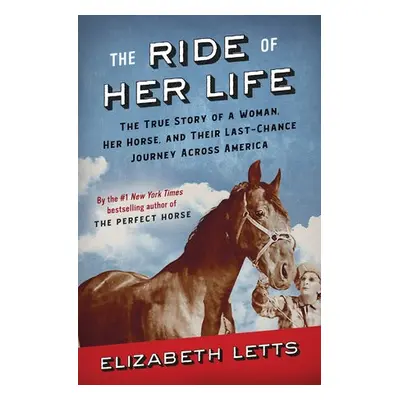 Ride of Her Life - Letts, Elizabeth