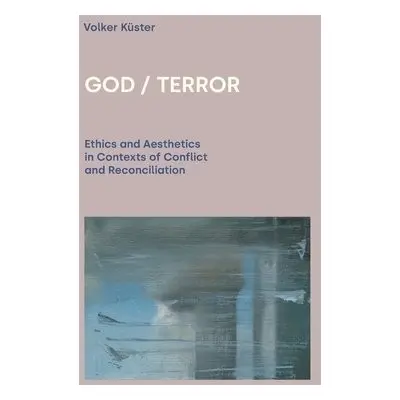 God / Terror - Kuster, Volker