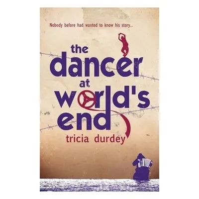 Dancer at World's End - Durdey, Tricia