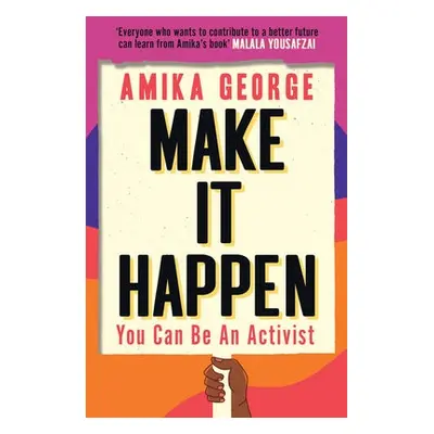 Make it Happen - George, Amika