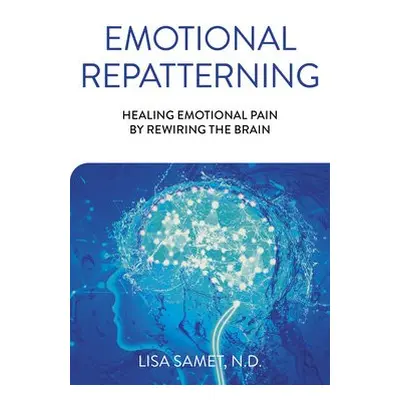 Emotional Repatterning - Samet, Lisa