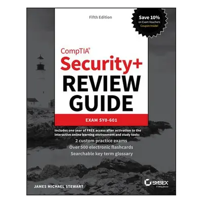 CompTIA Security+ Review Guide - Stewart, James Michael (Lan Wrights, Inc., Austin, Texas)