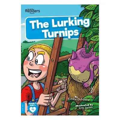 Lurking Turnips - Dufresne, Emilie