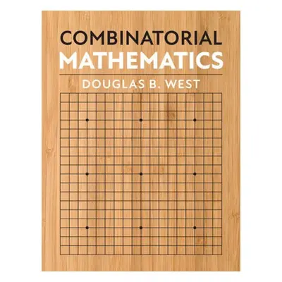 Combinatorial Mathematics - West, Douglas B. (University of Illinois, Urbana-Champaign)