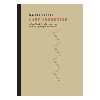 Last Loosening - Serner, Walter