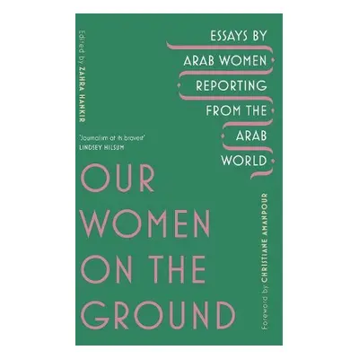 Our Women on the Ground - Hankir, Zahra