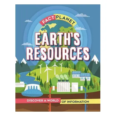 Fact Planet: Earth's Resources - Howell, Izzi