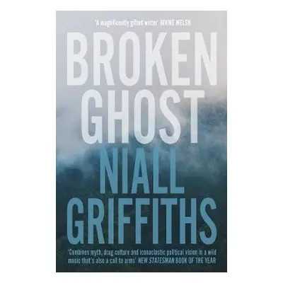 Broken Ghost - Griffiths, Niall