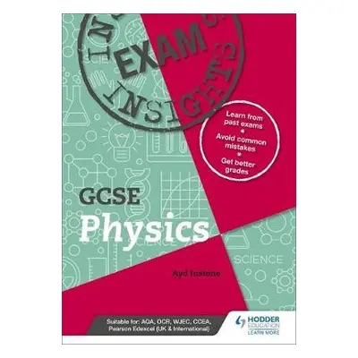 Exam Insights for GCSE Physics - Instone, Ayd