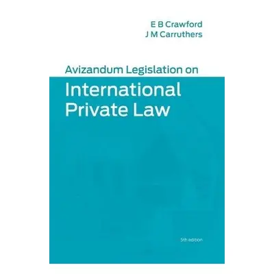 Avizandum Legislation on International Private Law - Crawford, Elizabeth