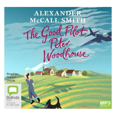 Good Pilot, Peter Woodhouse - McCall Smith, Alexander