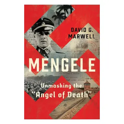 Mengele - Marwell, David G.