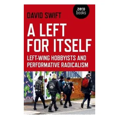 Left for Itself, A - Swift, David