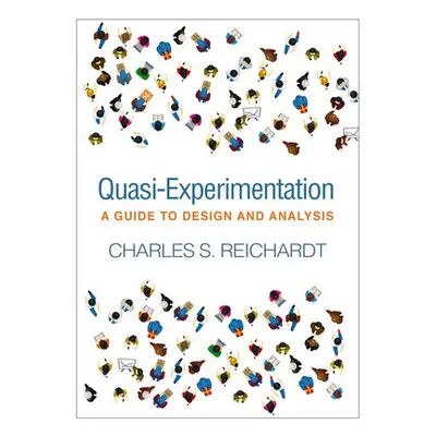 Quasi-Experimentation - Reichardt, Charles S.