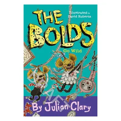 Bolds Go Wild - Clary, Julian