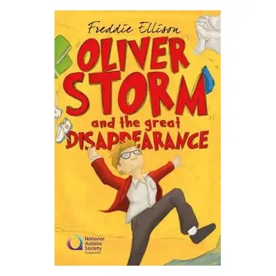 Oliver Storm and the Great Disappearance - Ellison, Freddie