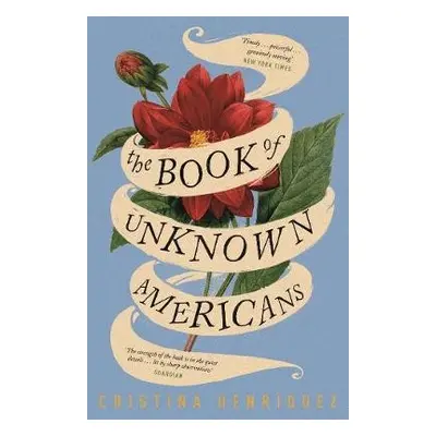 Book of Unknown Americans - Henriquez, Cristina