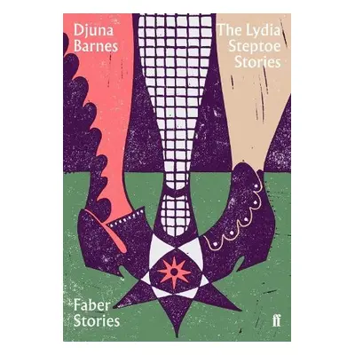 Lydia Steptoe Stories - Barnes, Djuna