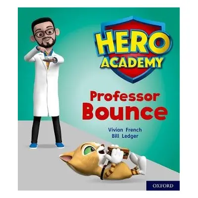 Hero Academy: Oxford Level 6, Orange Book Band: Professor Bounce - French, Vivian