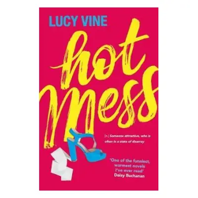 Hot Mess - Vine, Lucy