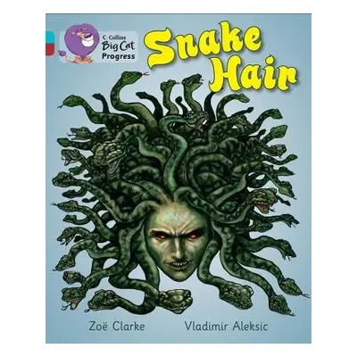 Snake Hair - Clarke, Zoe