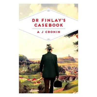 Dr Finlay's Casebook - Cronin, A. J.