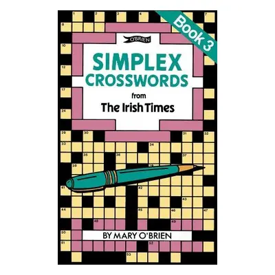 Simplex Crosswords from the Irish Times: Book 3 - O'Brien, Mary