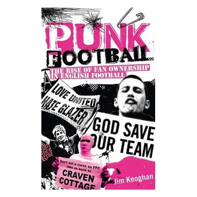 Punk Football - Keoghan, Jim