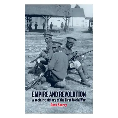 Empire and Revolution - Sherry, Dave