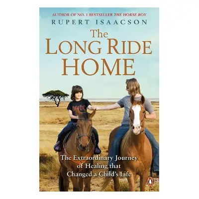 Long Ride Home - Isaacson, Rupert