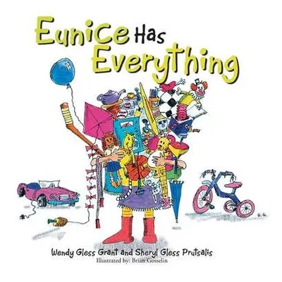 Eunice Has Everything - Grant, Wendy Gless