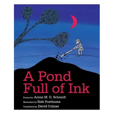 Pond Full of Ink - Schmidt, Annie M G