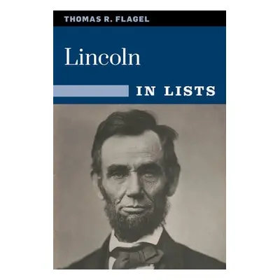 Lincoln - Flagel, Thomas R.