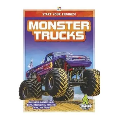 Start Your Engines!: Monster Trucks - London, Martha