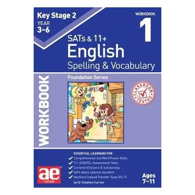 KS2 Spelling a Vocabulary Workbook 1 - Curran, Stephen C. a Vokes, Warren J.