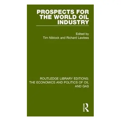 Prospects for the World Oil Industry