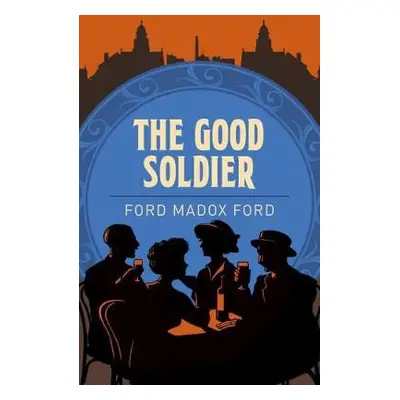 Good Soldier - Ford, Ford Madox