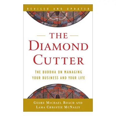 Diamond Cutter - Roach, Geshe Michael a McNally, Lama Christie