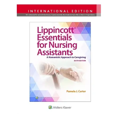 Lippincott Essentials for Nursing Assistants - CARTER, PAMELA J