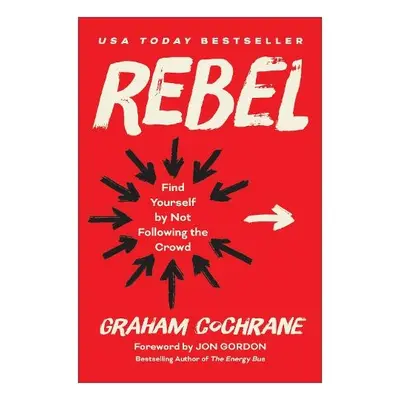 Rebel - Cochrane, Graham