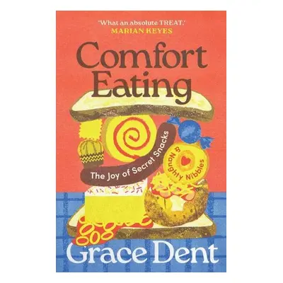 Comfort Eating - Dent, Grace