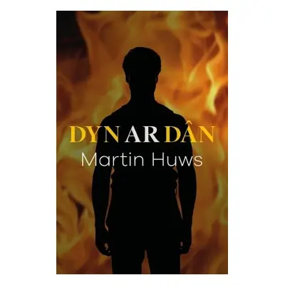 Dyn ar Dan - Huws, Martin