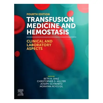 Transfusion Medicine and Hemostasis