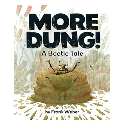 More Dung! - Weber, Frank