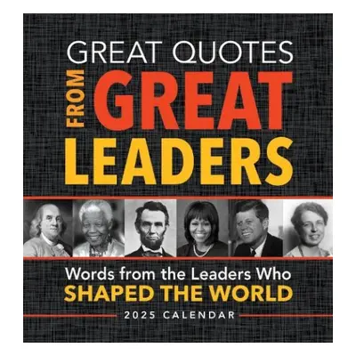 2025 Great Quotes From Great Leaders Boxed Calendar - Sourcebooks