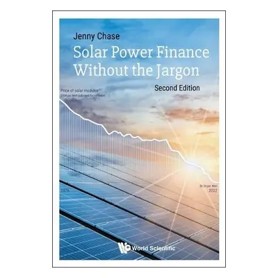 Solar Power Finance Without The Jargon - Chase, Jenny (Bloombergnef, Switzerland)