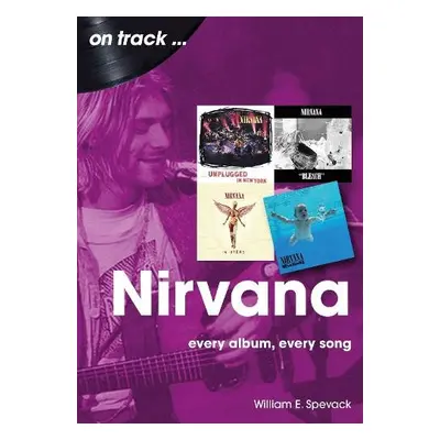 Nirvana On Track - Spevack, William E