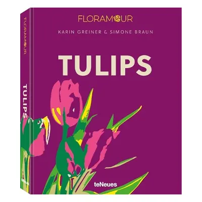 Tulips - Greiner, Karin a Braun, Simone