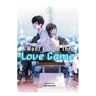 I Want to End This Love Game, Vol. 3 - Domoto, Yuki